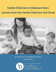 Family Child Care in Delaware Stars: Lessons from the Family Child Care Exit Study thumbnail